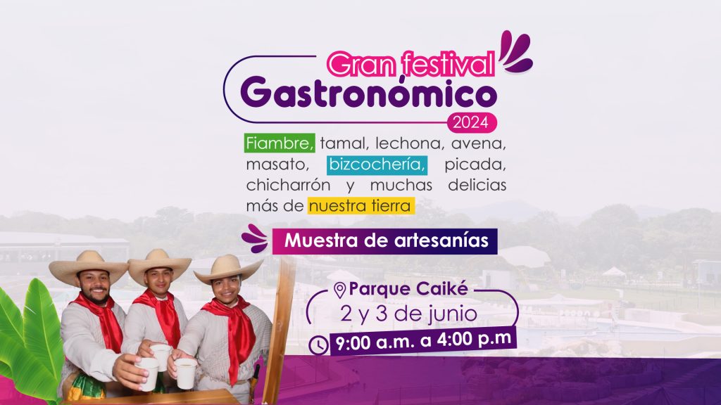 Gran Festival Gastronómico, 2 y 3 de junio en el Parqeu Caiké